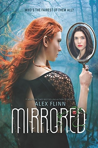 Alex Flinn: Mirrored (Paperback, 2016, HarperTeen)