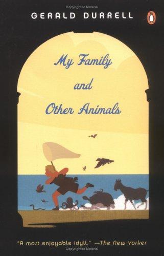 Gerald Durrell: My Family and Other Animals (2004, Penguin (Non-Classics))