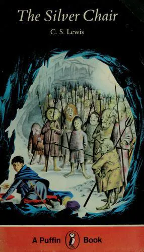 C. S. Lewis: The silver chair (1953, Penguin Books)