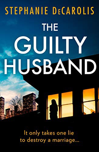 Stephanie DeCarolis: The Guilty Husband (Paperback, 2022, HQ Digital)