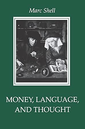 Marc Shell: Money, language and thought
