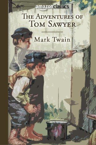 Mark Twain, Samuel Langhorne Clemens: The Adventures of Tom Sawyer (2015)
