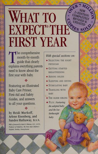 Heidi Murkoff: What to expect the first year (2003, Workman Pub., Workman Publishing Company)