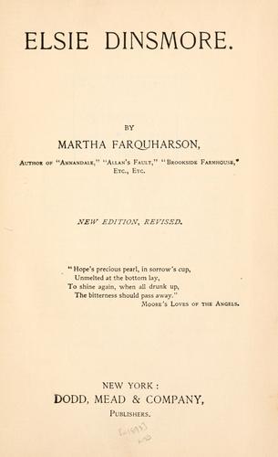 Martha Finley: Elsie Dinsmore (1896, Dodd, Mead)