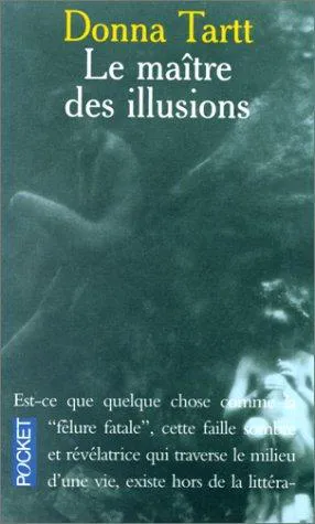 Donna Tartt: Le maître des illusions (French language, 1994, Presses Pocket)