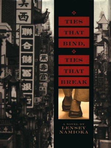 Lensey Namioka: Ties that bind, ties that break (2003, Thorndike Press)