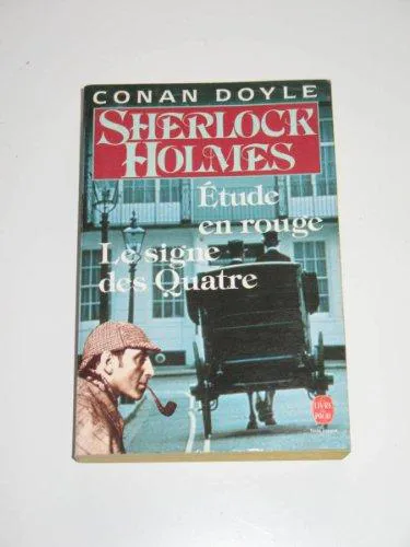 Arthur Conan Doyle: Sherlock Holmes : Etude en rouge, Le signe des quatre (French language, 1989, Librairie générale française)