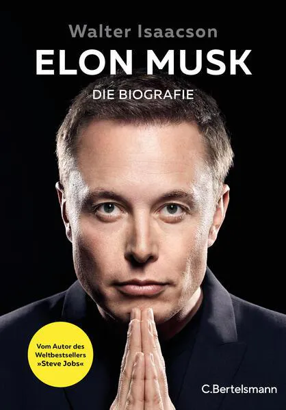 Walter Isaacson: Elon Musk (German language, 2023, C. Bertelsmann Verlag)