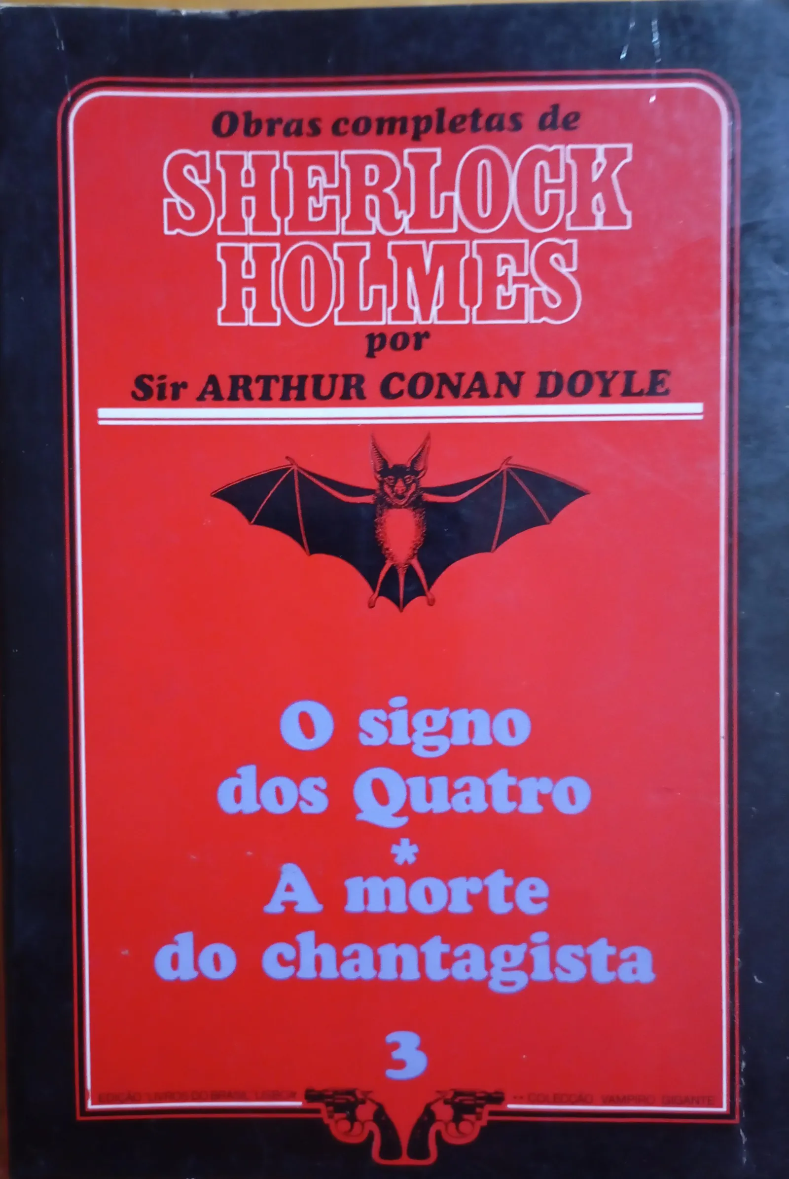 Arthur Conan Doyle: O Signo dos Quatro / A Morte do Chantagista (Portuguese language, 1985, Livros do Brasil)