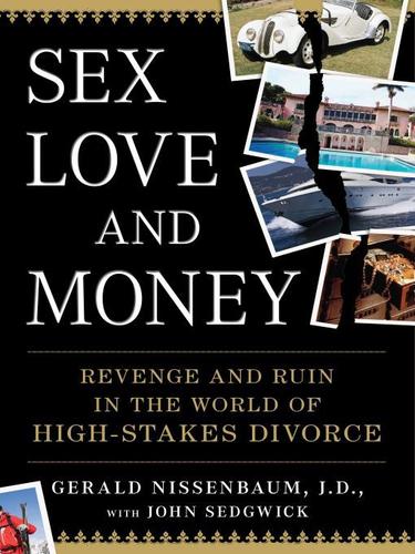Gerald Nissenbaum: Sex, Love, and Money (EBook, 2010, Penguin USA, Inc.)