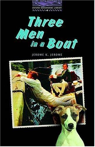 Jerome Jerome, Diane Mowat, Tricia Hedge: The Oxford Bookworms Library: Stage 4 (2000, Oxford University Press)