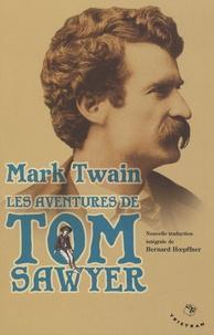 Mark Twain, Samuel Langhorne Clemens: Les aventures de Tom Sawyer (French language)