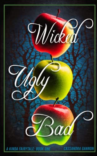 Cassandra Gannon: Wicked Ugly Bad (2017, Independently Published, Independently published)