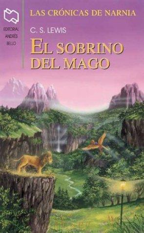 C. S. Lewis: Cronicas de Narnia 6 (Paperback, Spanish language, 2001, Andres Bello)