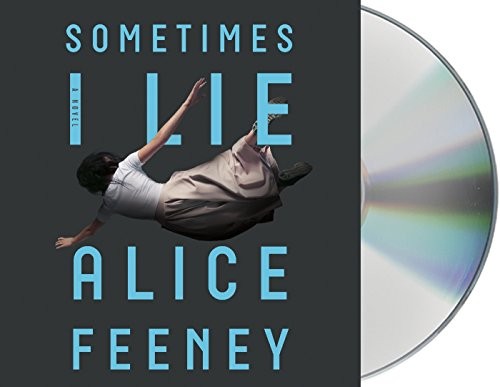 Alice Feeny: Sometimes I Lie (AudiobookFormat, 2018, Macmillan Audio)