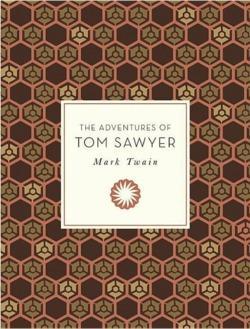 Mark Twain, Samuel Langhorne Clemens: The Adventures of Tom Sawyer