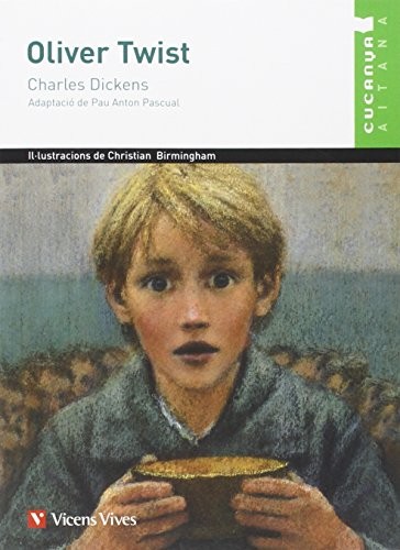 Charles Dickens, Laura Santamaria Guinot, Pau Anton Pascual: Oliver Twist - Cucanya Aitana (Paperback, Editorial Vicens Vives)