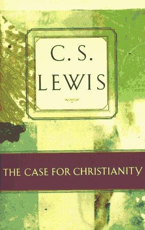 C. S. Lewis: The Case for Christianity (C.S. Lewis Classics) (Paperback, 1996, Touchstone Books)