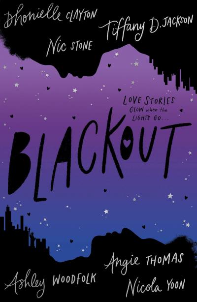 Angie Thomas, Nicola Yoon, Dhonielle Clayton, Tiffany D. Jackson, Ashley Woodfolk, Nic Stone: Blackout (Paperback, 2021, Electric Monkey)