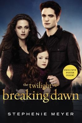 Stephenie Meyer: Breaking Dawn
Twilight Saga Paperback (2012, Little, Brown Books for Young Readers)