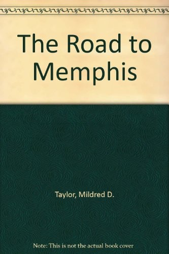 Mildred D. Taylor: Road to Memphis (1992, Turtleback)
