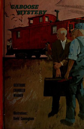 Gertrude Chandler Warner, David Cunningham: Caboose Mystery (Pilot Books) (Hardcover, 1966, Albert Whitman & Company)