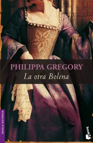 Philippa Gregory: The Other Boleyn Girl (Spanish language, 2009)