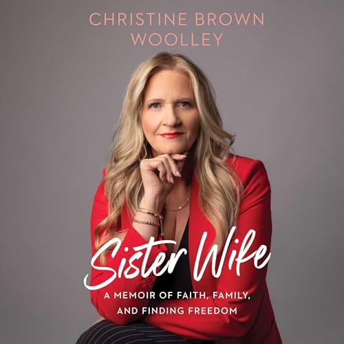 Christine Brown Woolley: Sister Wife (AudiobookFormat, 2025, Blackstone Publishing)