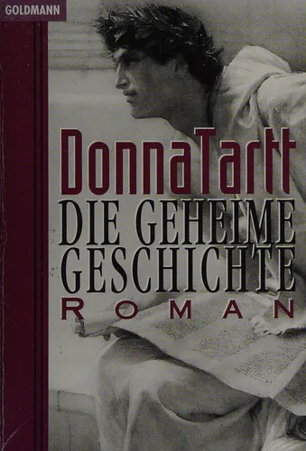 Donna Tartt: The Secret History (German language, 1995, Goldmann)