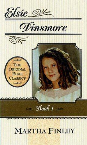 Martha Finley: Elsie Dinsmore (2000, Cumberland House Pub.)