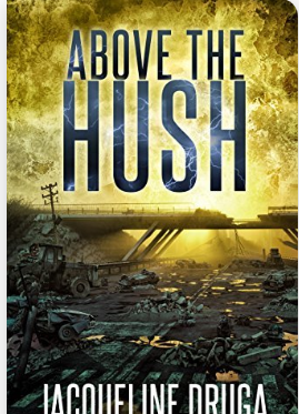 Jacqueline Druga: Above the Hush (EBook, 2003)