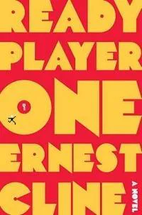 Ernest Cline: Ready Player One (2011, Random House)