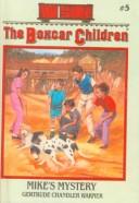 Gertrude Chandler Warner: Mike's Mystery (Hardcover, 1999, Tandem Library)