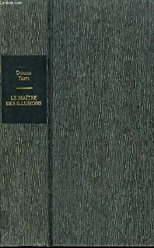 Donna Tartt: Le Maitre des Illusions (French language, 1994, France Loisirs)