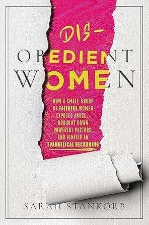 Sarah Stankorb: Disobedient Women (2024, Worthy Publishing)