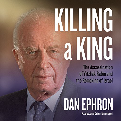 Dan Ephron: Killing a King (AudiobookFormat, 2016, Blackstone Audio, Inc., Blackstone Audiobooks)