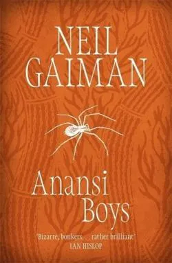 Neil Gaiman: Anansi Boys (2006)