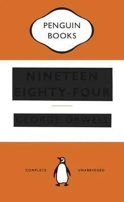 George Orwell: Nineteen Eighty-Four (2013, Penguin Books)