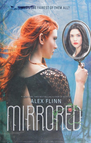 Alex Flinn: Mirrored (2015)