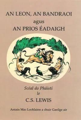 C. S. Lewis: An Leon Bandraoi agus an Prios Eadaigh (2014)