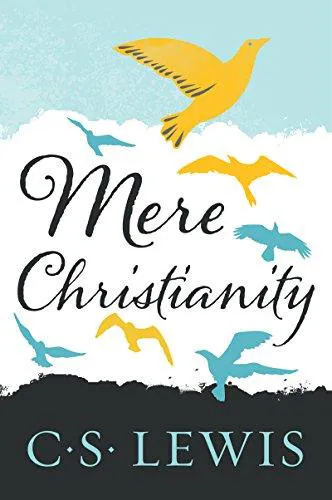 C. S. Lewis: Mere Christianity (2009, Harper)