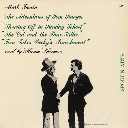 Mark Twain, Samuel Langhorne Clemens: The Adventures of Tom Sawyer (1967, Spoken Arts)