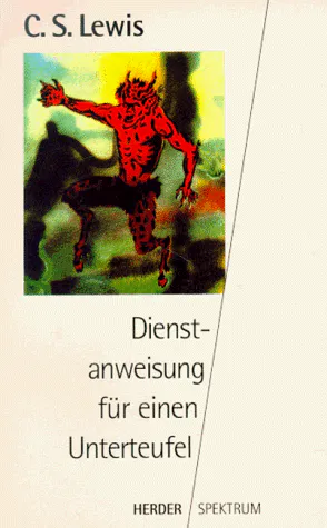 C. S. Lewis: Dienstanweisung für einen Unterteufel. (German language, 1999, Verlag Herder)