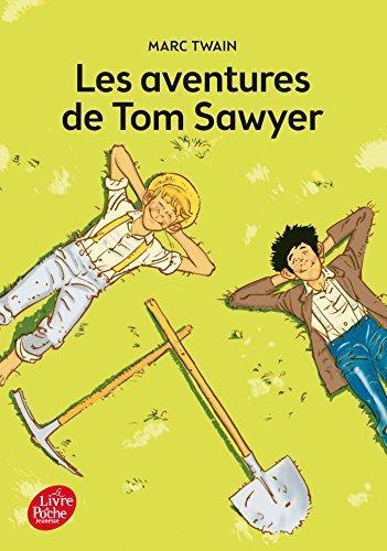 Mark Twain, Samuel Langhorne Clemens: Les Aventures de Tom Sawyer - Texte Integral (French language, 2015)