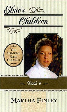 Martha Finley: Elsie's children (2000, Cumberland House)