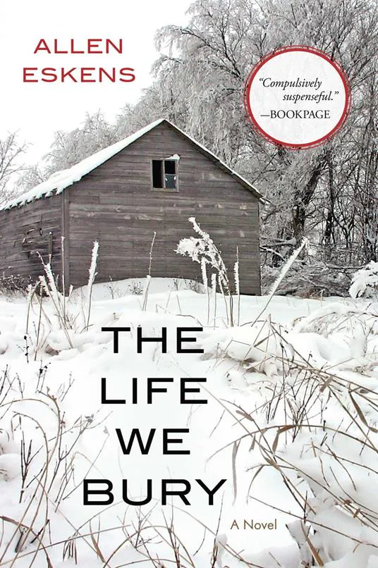 Allen Eskens: The Life We Bury (2014)