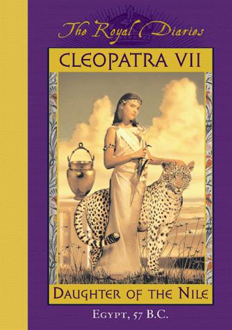 Kristiana Gregory: Cleopatra VII, daughter of the Nile (1999, Scholastic)