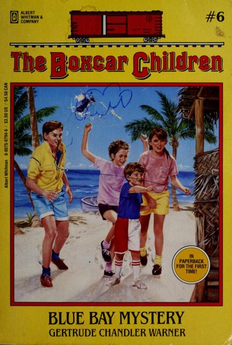 Gertrude Chandler Warner: Blue Bay Mystery (Boxcar Children) (Paperback, 1990, Albert Whitman & Company)