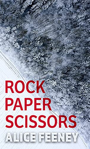 Alice Feeny: Rock Paper Scissors (Hardcover, 2021, Thorndike Press Large Print)