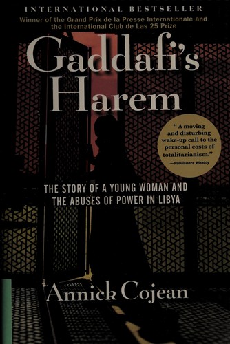 Annick Cojean: Gaddafi's harem (2013, Grove Press)